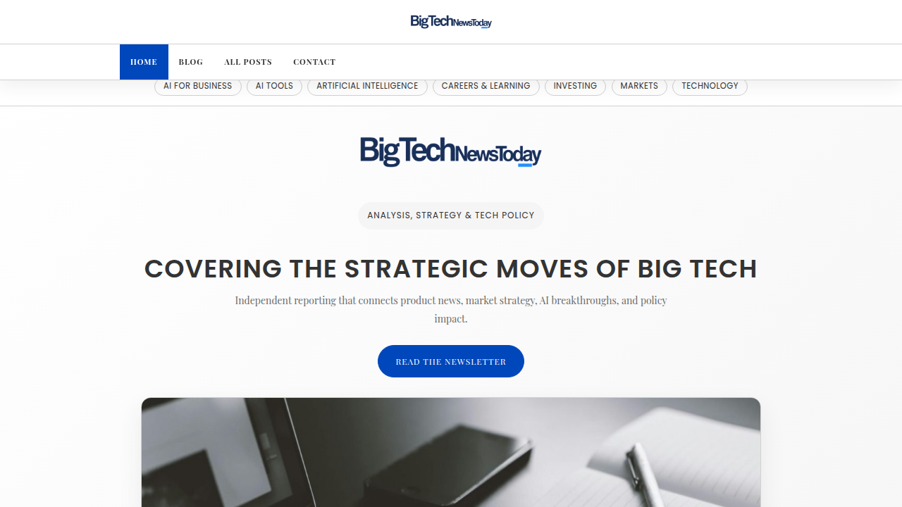 Homepage of Big Tech News Today, a resource for data-driven guides and market insights.
